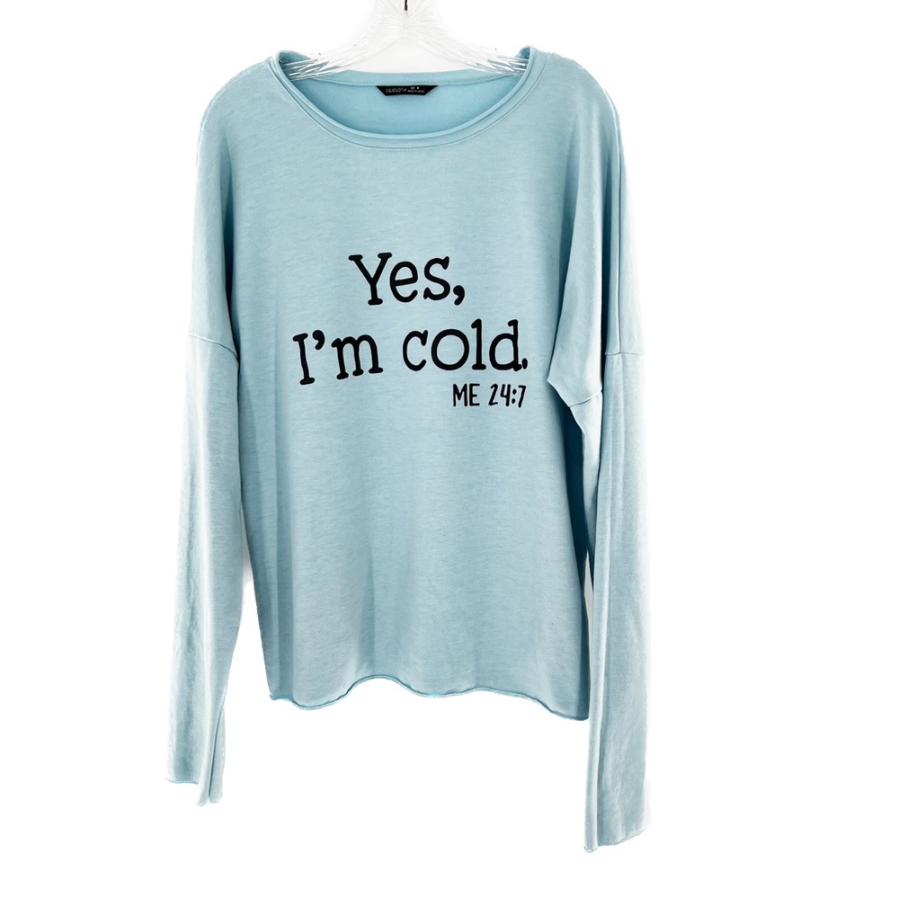 Lilicloth Graphic Yes I'm Cold ME 24:7 Long Sleeve Baby Blue T-Shirt Size Medium - Picture 9 of 17